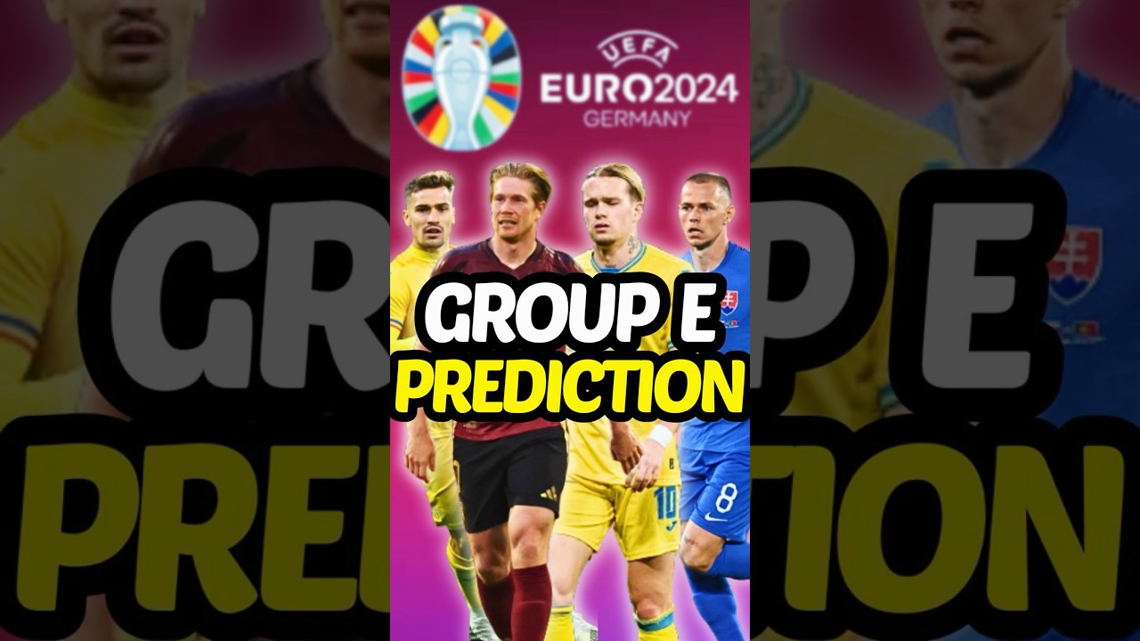 Euro 2024 Group E Predictions 🇧🇪🇸🇰🇷🇴🇺🇦