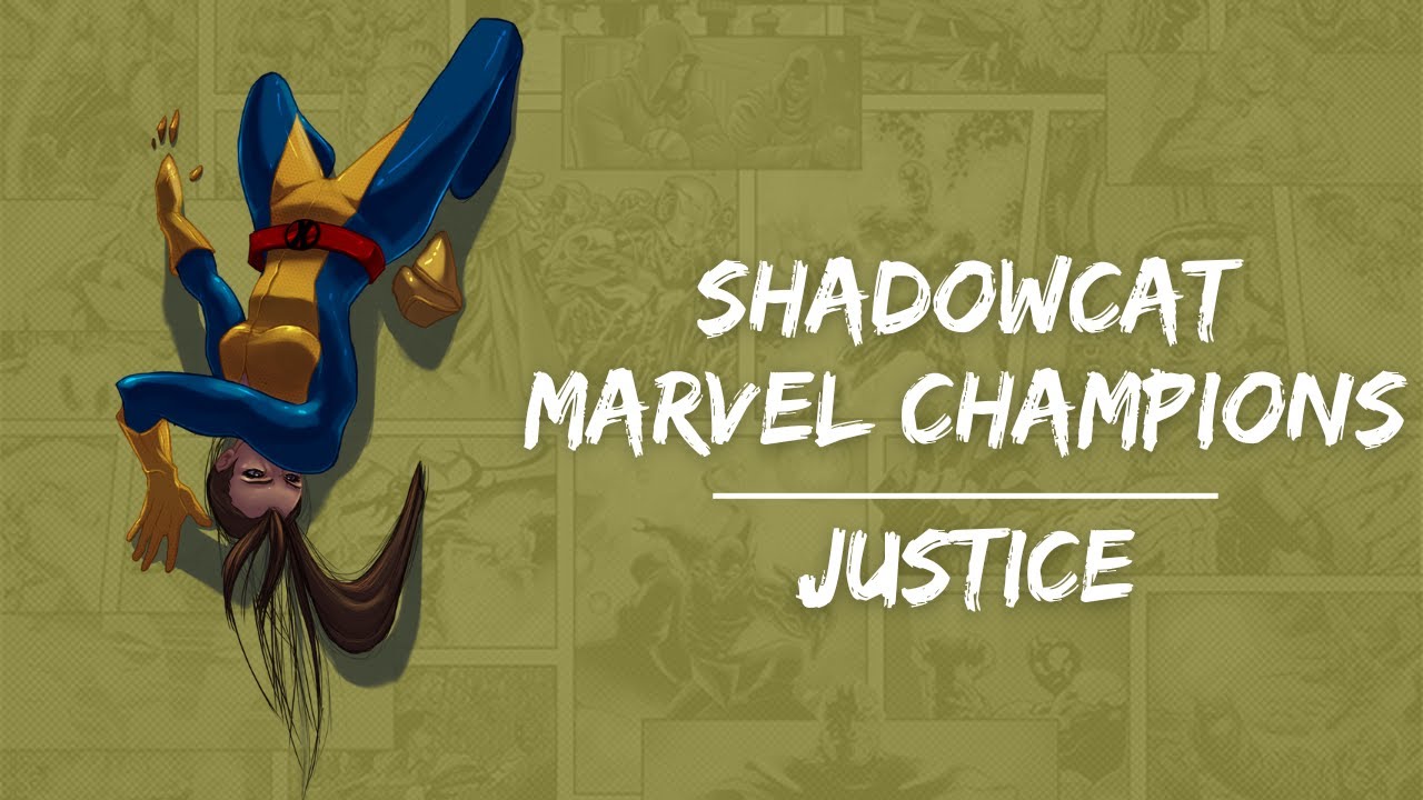 Marvel Champions Hero Spotlight - Shadowcat - Justice Aspect!