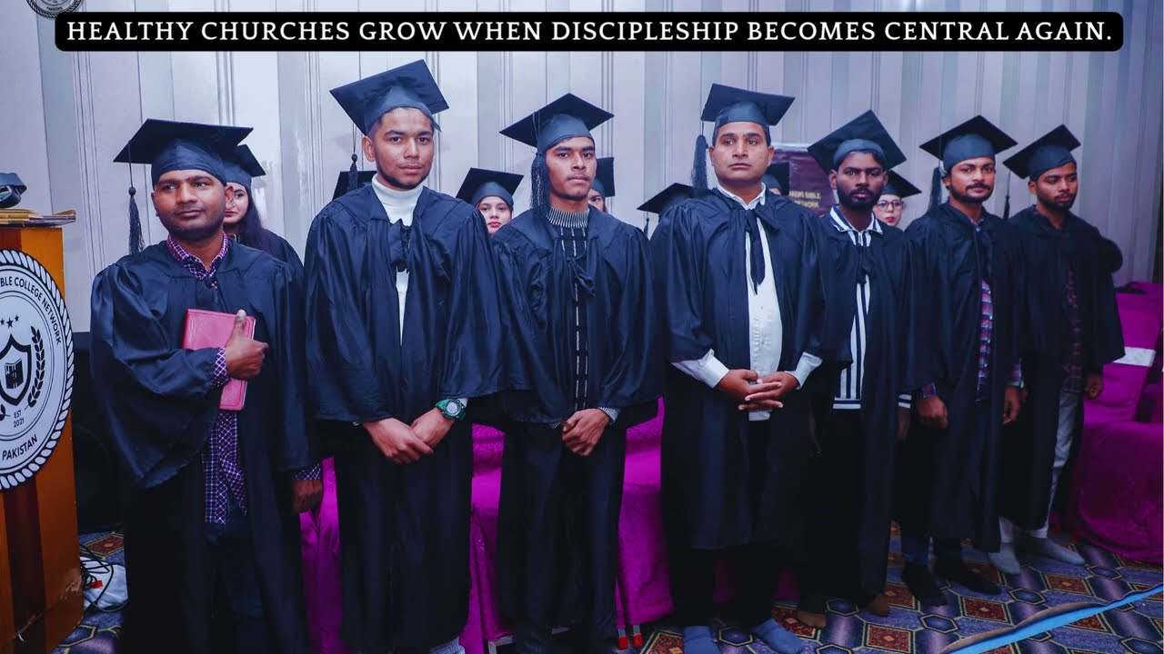 Pakpattan and Gojra Bible Colleges - Learning Journey of Nine Months of Christian Discipleship .