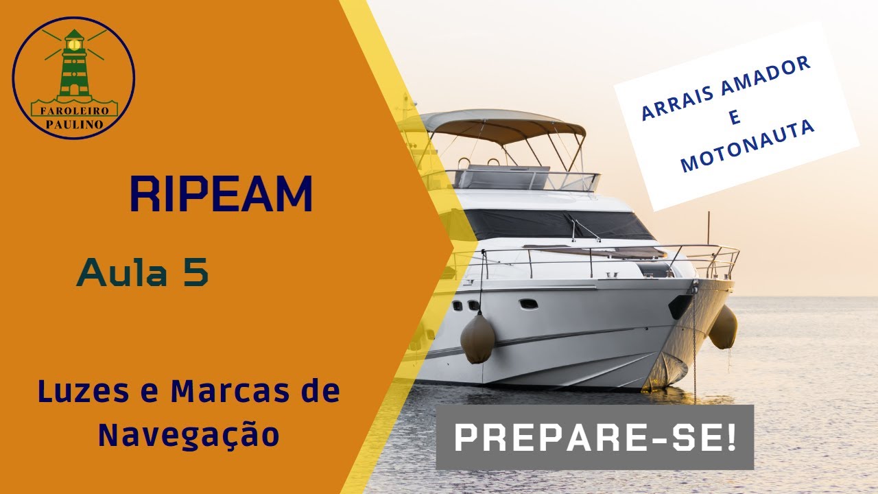 🟩RIPEAM  - Luzes e Marcas de Navegação (aula 5)
