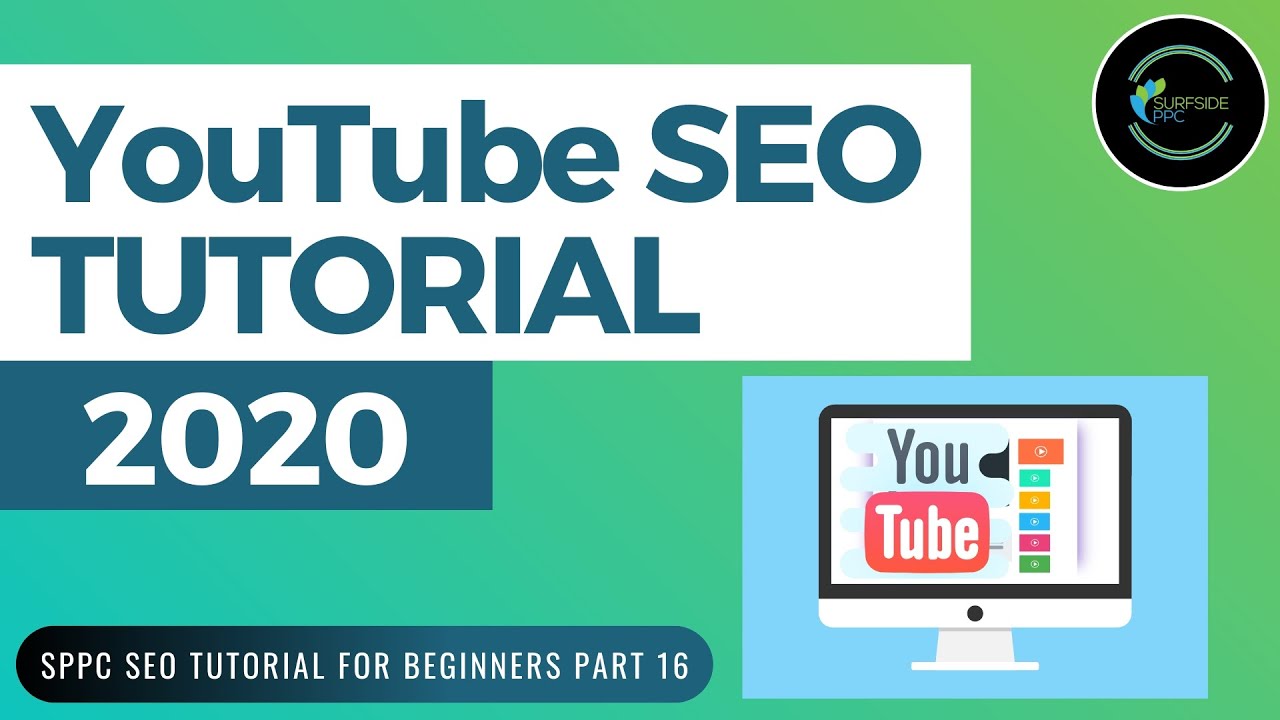 YouTube SEO Tutorial 2020 - Rank Higher on YouTube and Increase YouTube Views