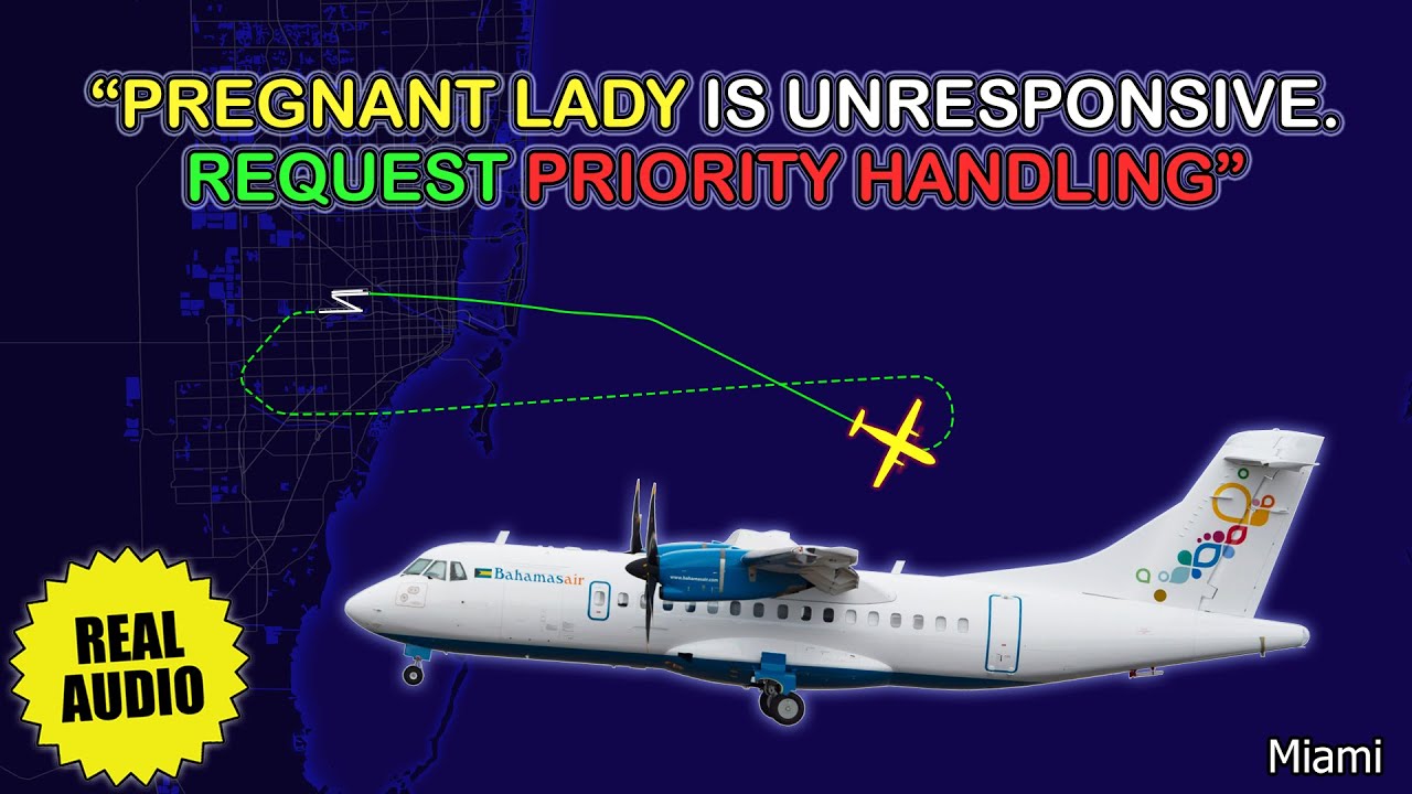 Pregnant lady is unresponsive. Medical emergency. Bahamasair ATR 42 returns to Miami. Real ATC