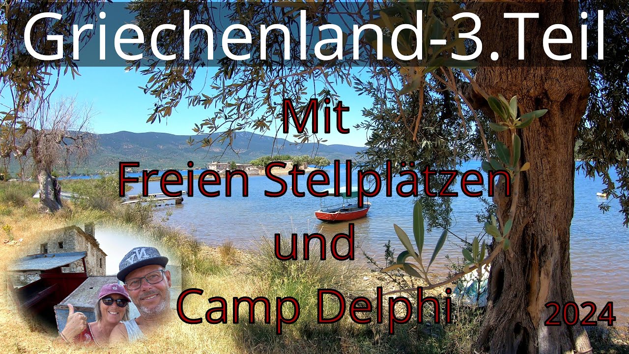 Griechenland 3.Teil-Camp Delphi-Frei Übernachtungsplätze-2024