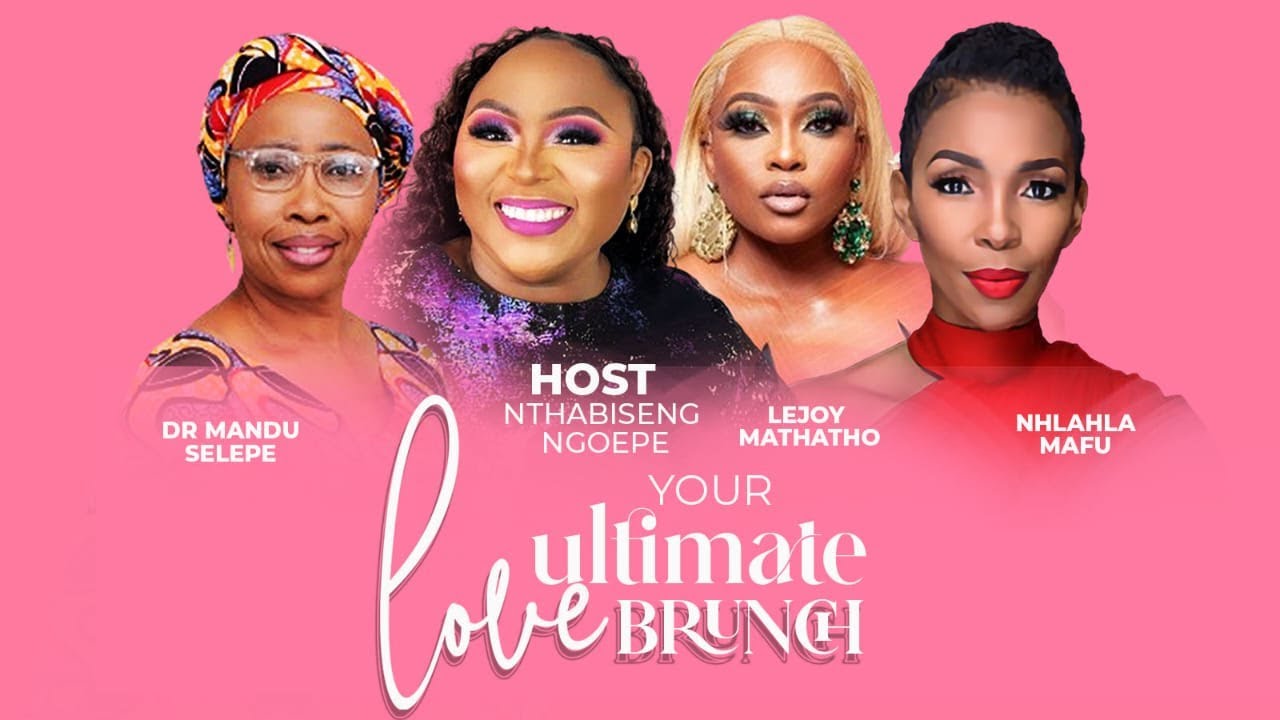 Your Ultimate Love Brunch, 2024 - Hosted by Nthabiseng Ngoepe