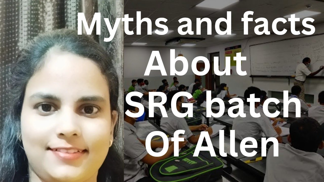 Myths and facts about SRG batch of allen#kota#neet