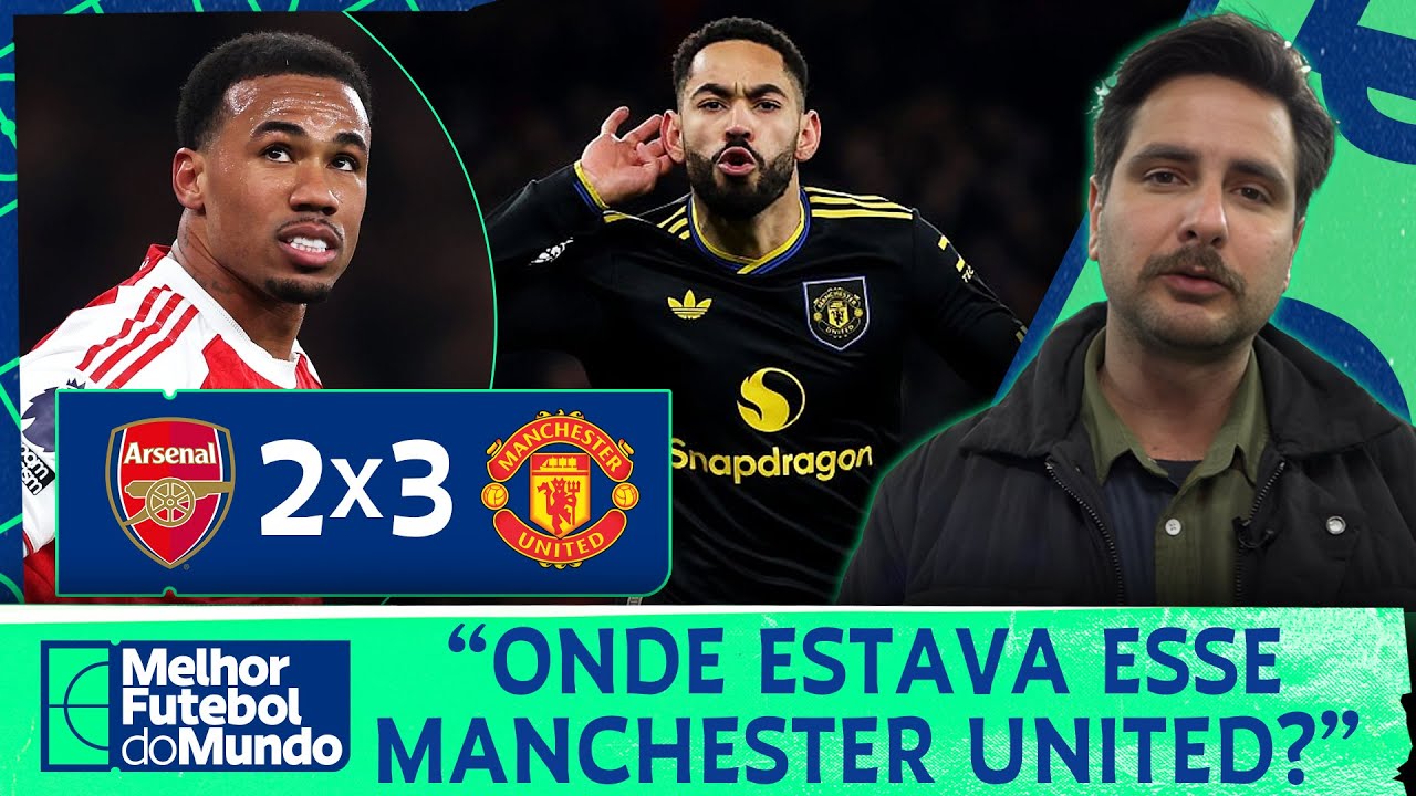UNITED CONSEGUE VIRADA COM GOLAÇO NO FINAL! FRED CALDEIRA ANALISA ARSENAL 2X3 MANCHESTER UNITED