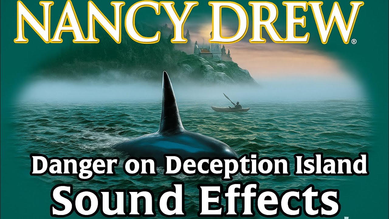 Nancy Drew danger on deception island sound effects