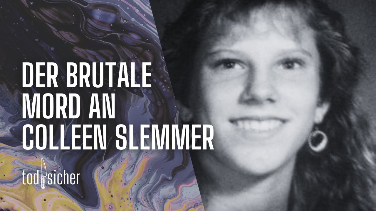 Der brutale Mord an Colleen Slemmer | todsicher Podcast