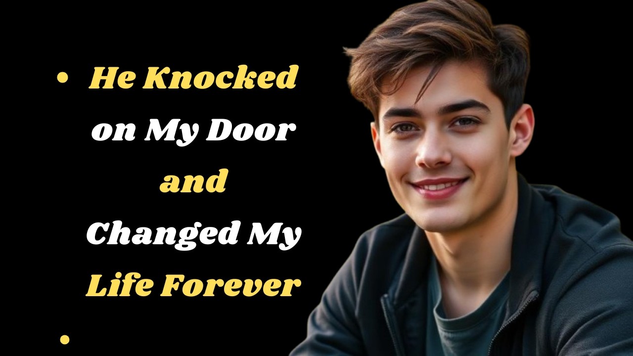 He Knocked on My Door and Changed My Life Forever  True Gay Love Story