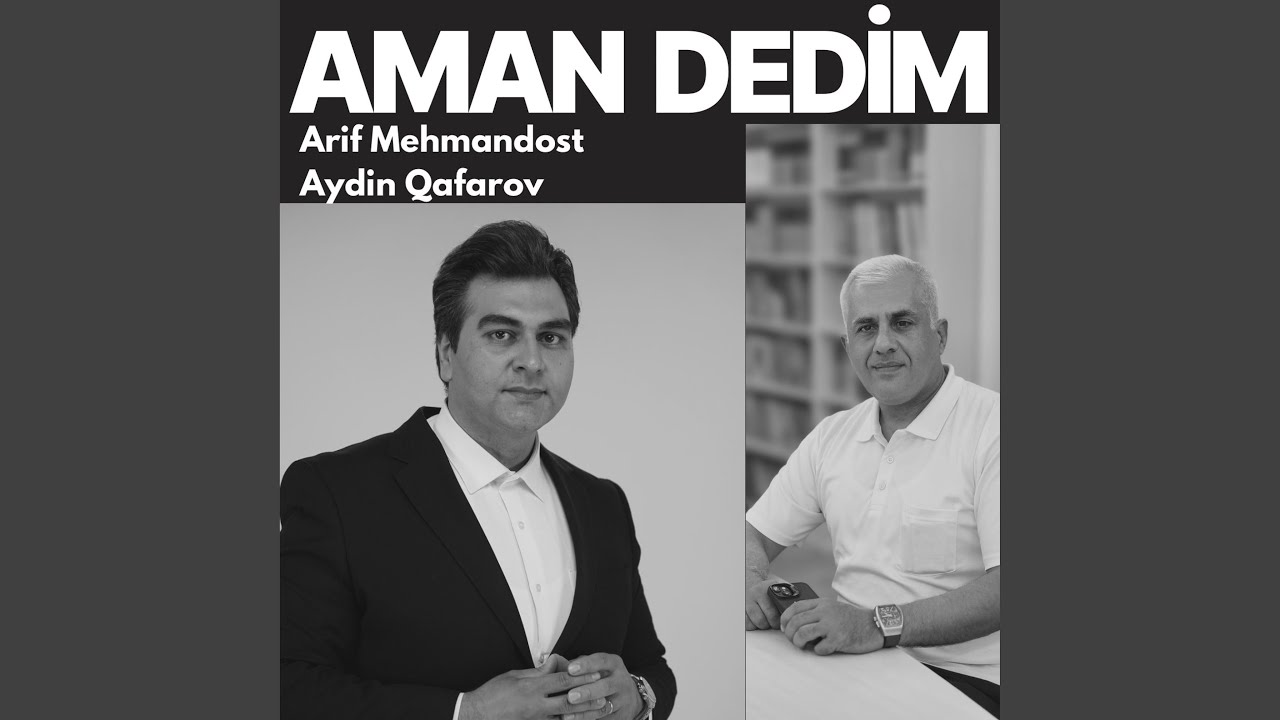 AMAN DEDİM