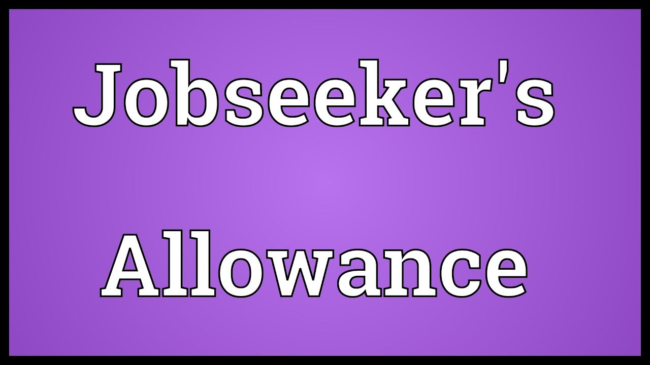 Jobseeker's Allowance Meaning