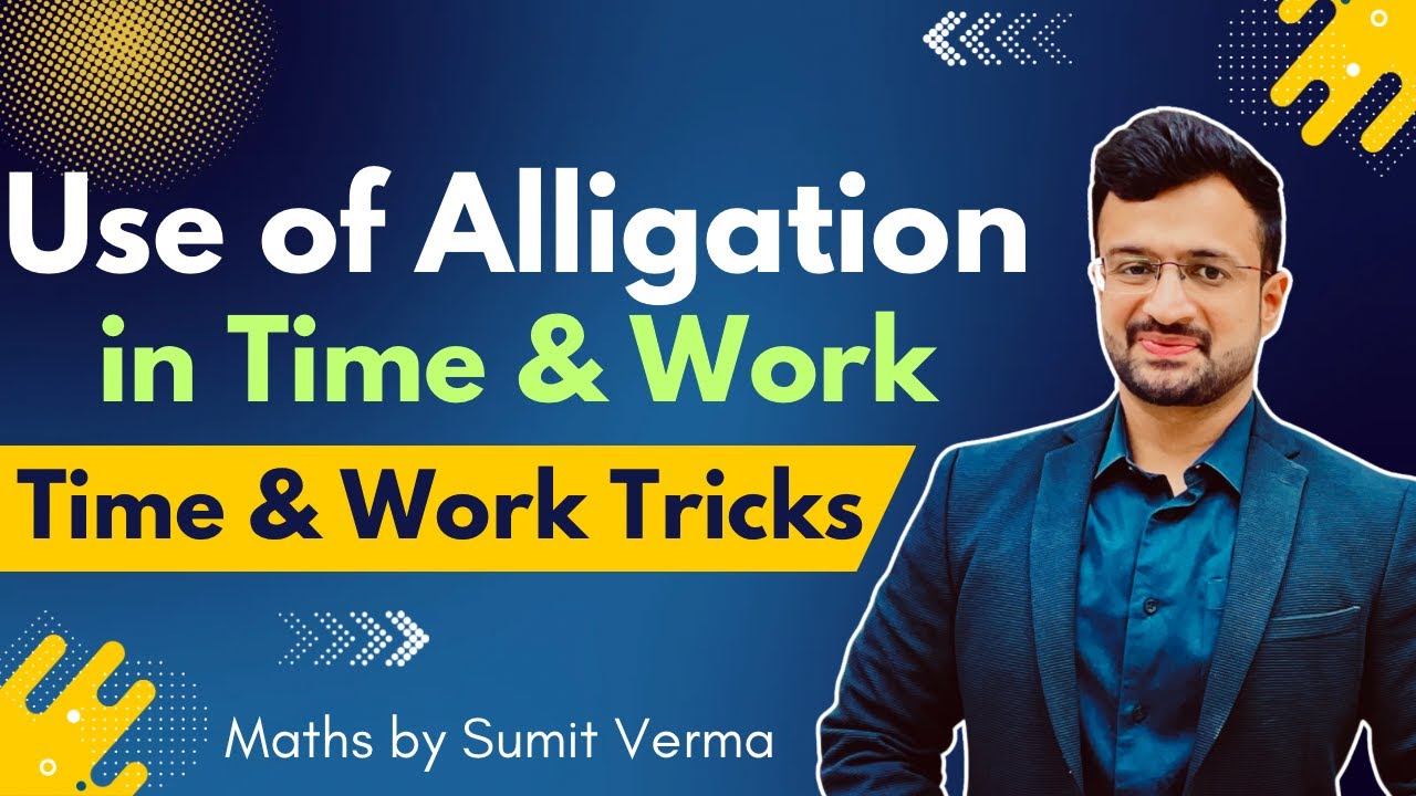 🔥 Time and Work Short Trick | Use of Alligation in Time and Work | Sumit Sir Maths  #timeandwork
