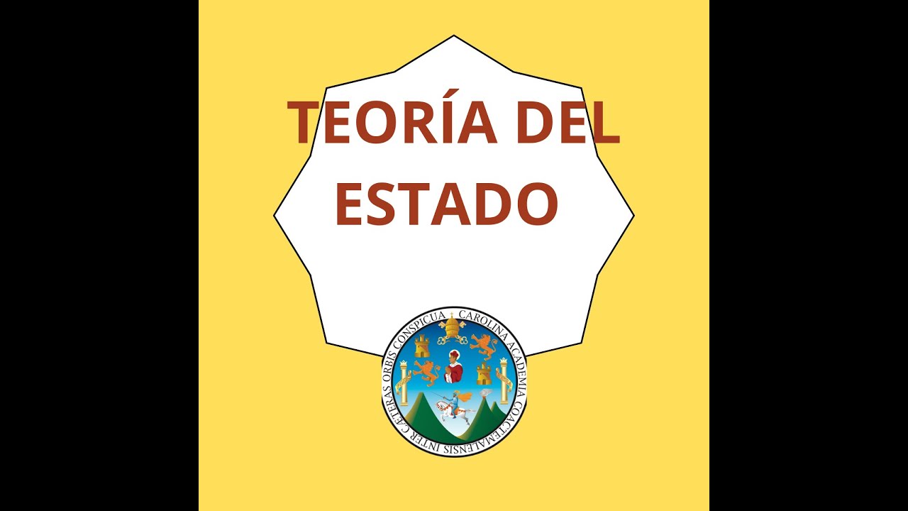 TEOR&Iacute;A DEL ESTADO 30 de enero 2023 Licda. Ingrid Garcia Universidad San Carlos Guatemala