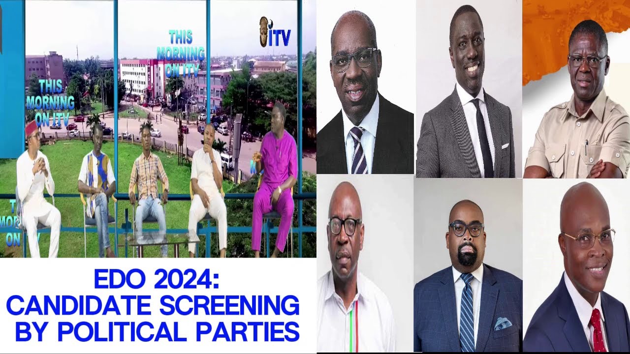 EDO 2024 - Candidate Screening by Political Parties - PART 2 | TMI