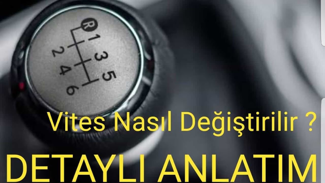 Vites Nasıl Değiştirilir ? Vites Düşürme ve Yükseltme Detaylı Anlatım !
