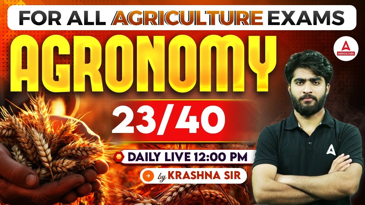 Agronomy 23/40 | Agriculture Exam Preparation 2024 | UPSSSC AGTA | IBPS AFO | By Krashna sir