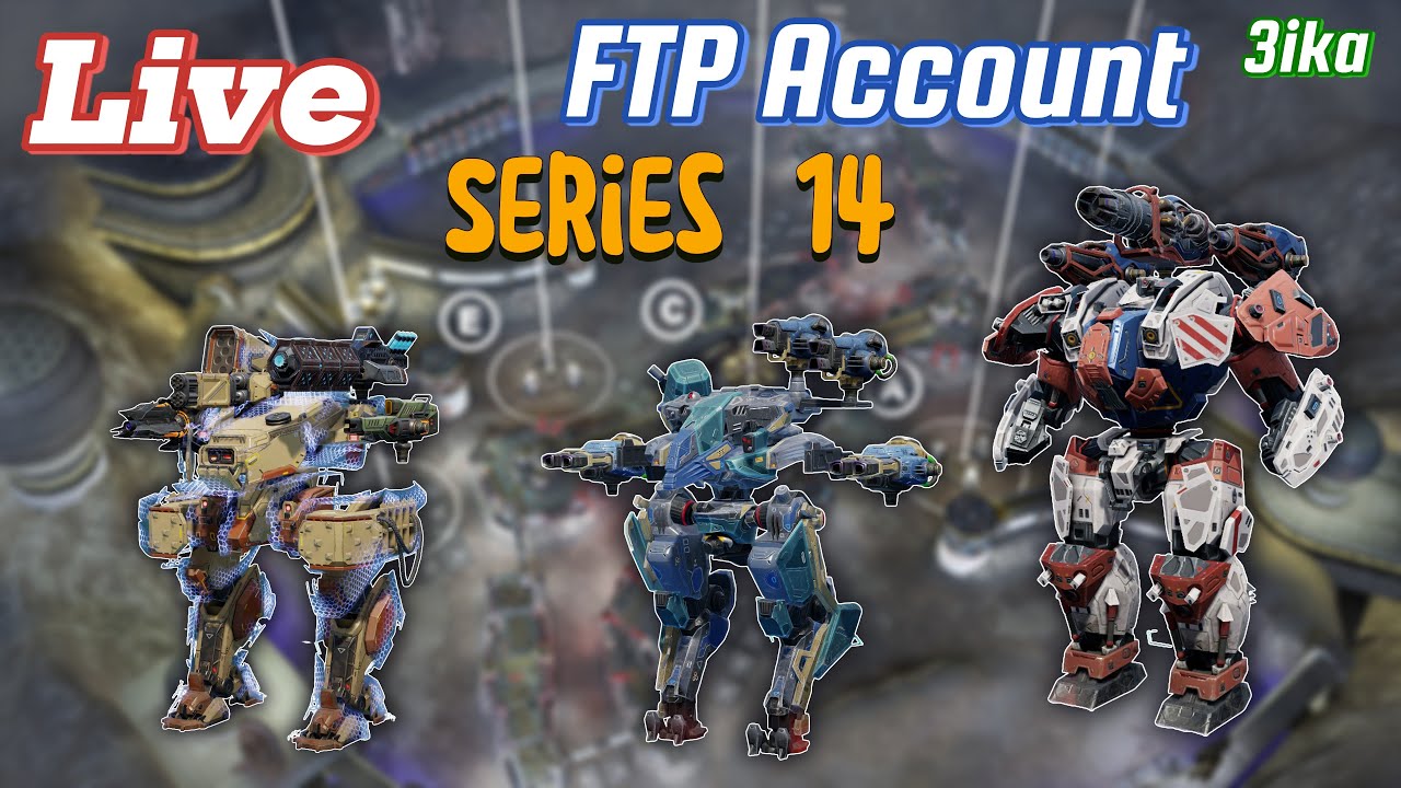 FTP Account Series №14 | LiveStream | GamePlay | War Robots