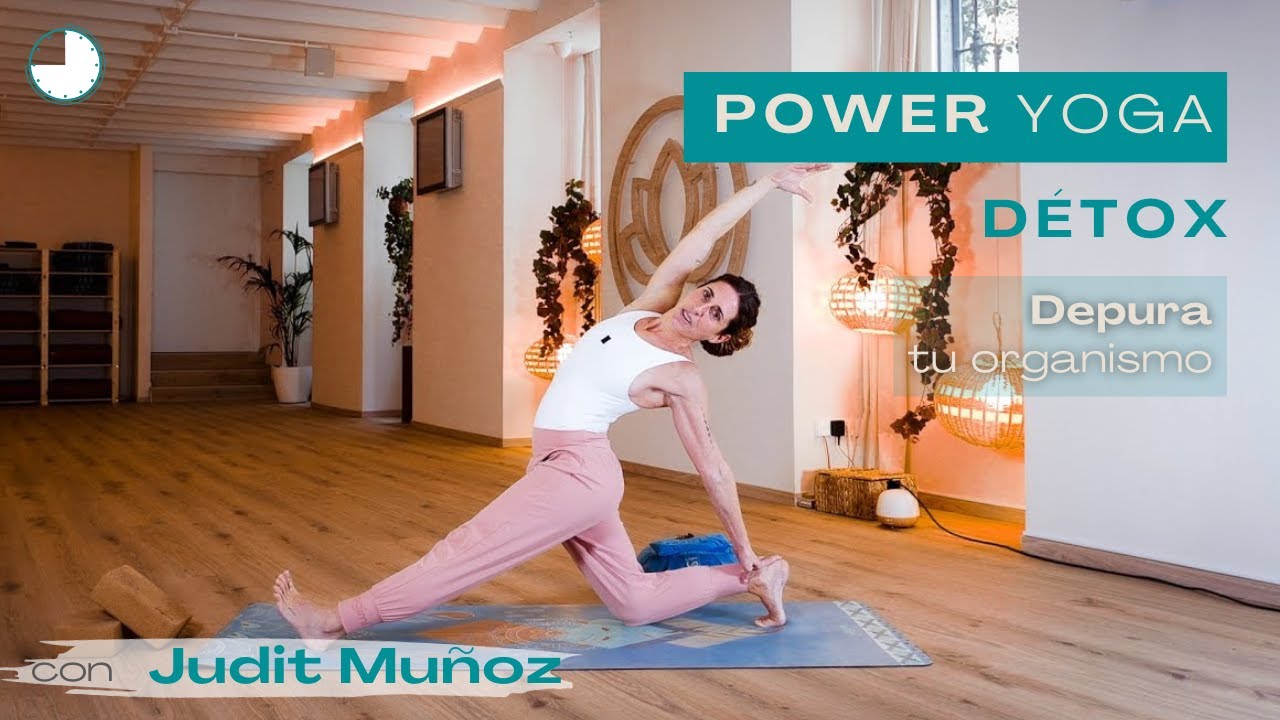 𝗣𝗼𝘄𝗲𝗿 𝗬𝗼𝗴𝗮 𝗗𝗲𝘁𝗼𝘅 clase 45 min con Judit Muñoz