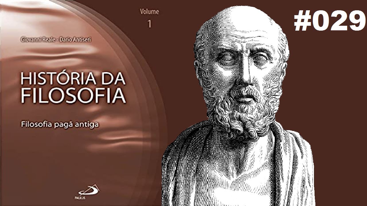 Hipócrates e a medicina - História da Filosofia (Reale e Antiseri) #029