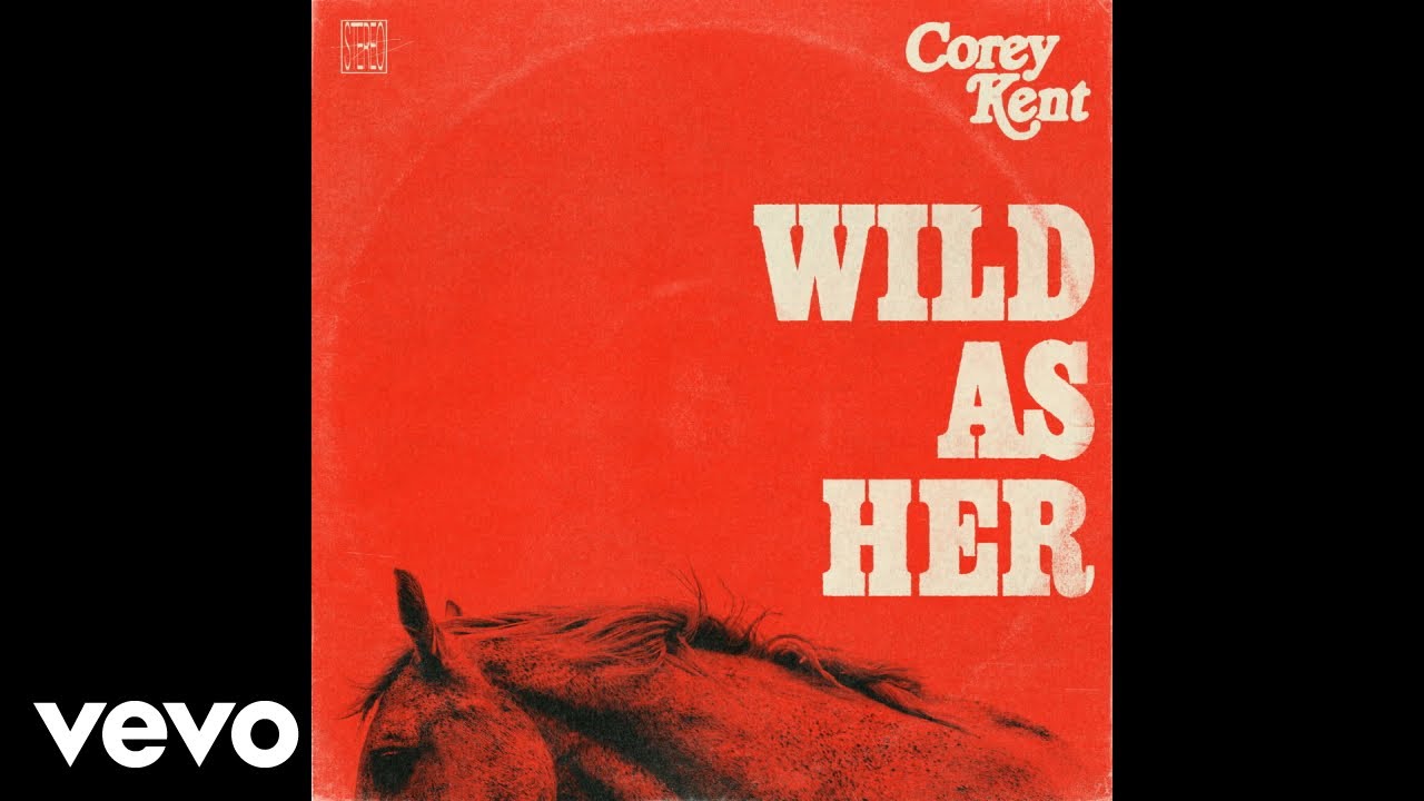 Corey Kent - Wild as Her (Official Audio)
