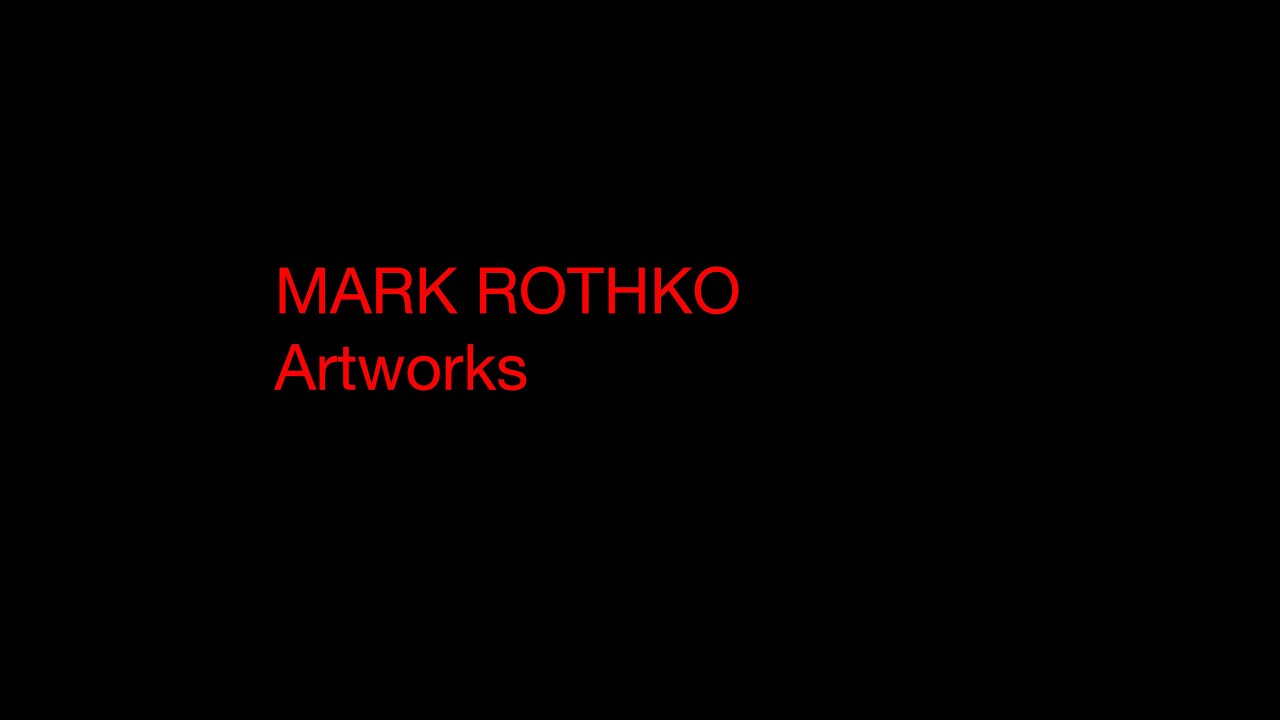 Mark Rothko - Artworks Collection ( HD 720 )