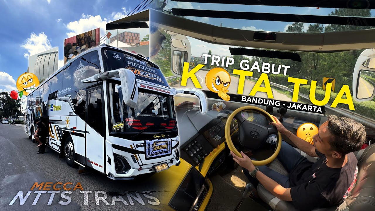 JALAN-JALAN LAGI KE JAKARTA MENAIKI MECCA [NTTS TRANS] || TRIP GABUT KE KOTA TUA🤩🤩