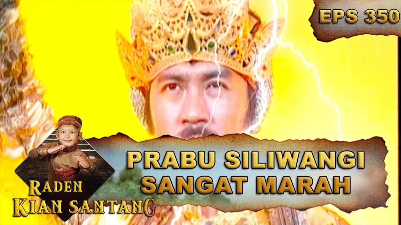 Prabu Siliwangi Sangat Marah - Raden Kian Santang Eps 350 Part 1