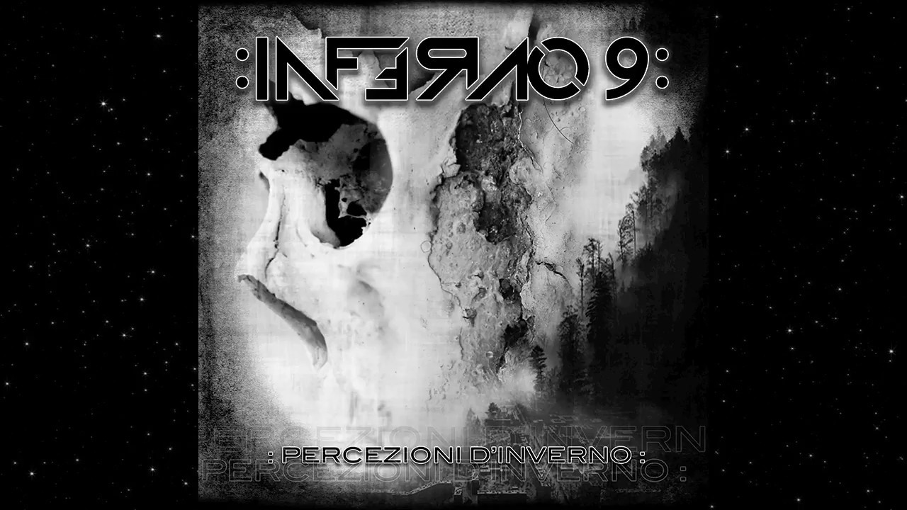 :Inferno 9: - Percezioni d'Inverno (Full Album)