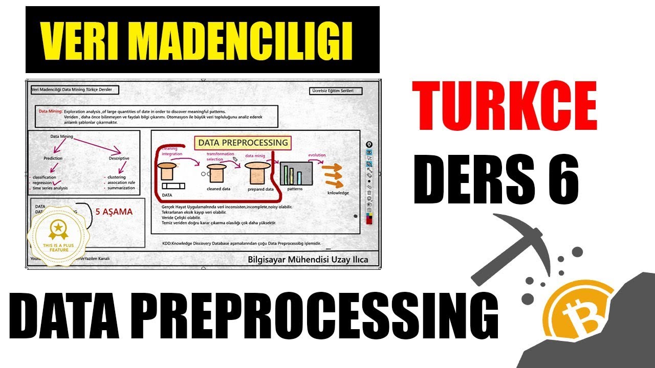 Data Mining Preprocessing İşlemi  | Veri Madenciliği(Data Mining)Eğitim Seti Ders 6