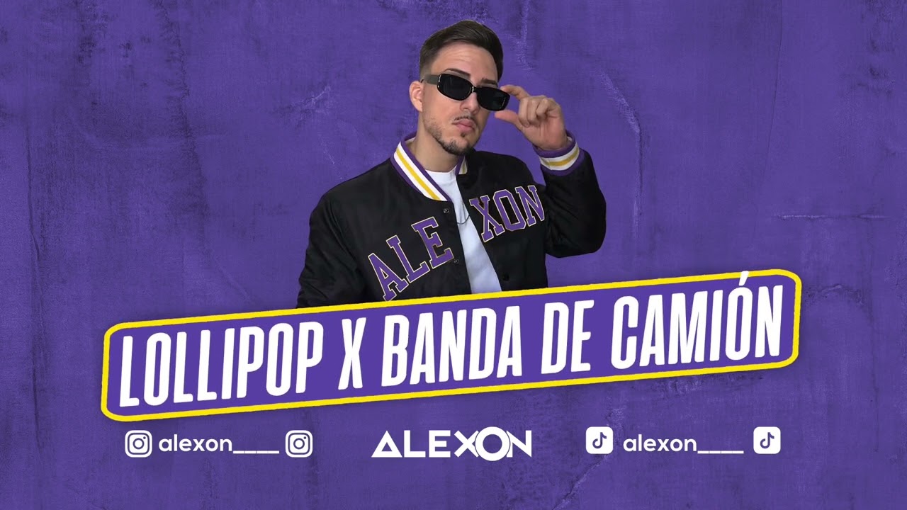 Lollipop x Banda de Camión (Alexon Tiktok Mashup) ft Darell, Bryant Myers, El Alfa, Noriel, De la G