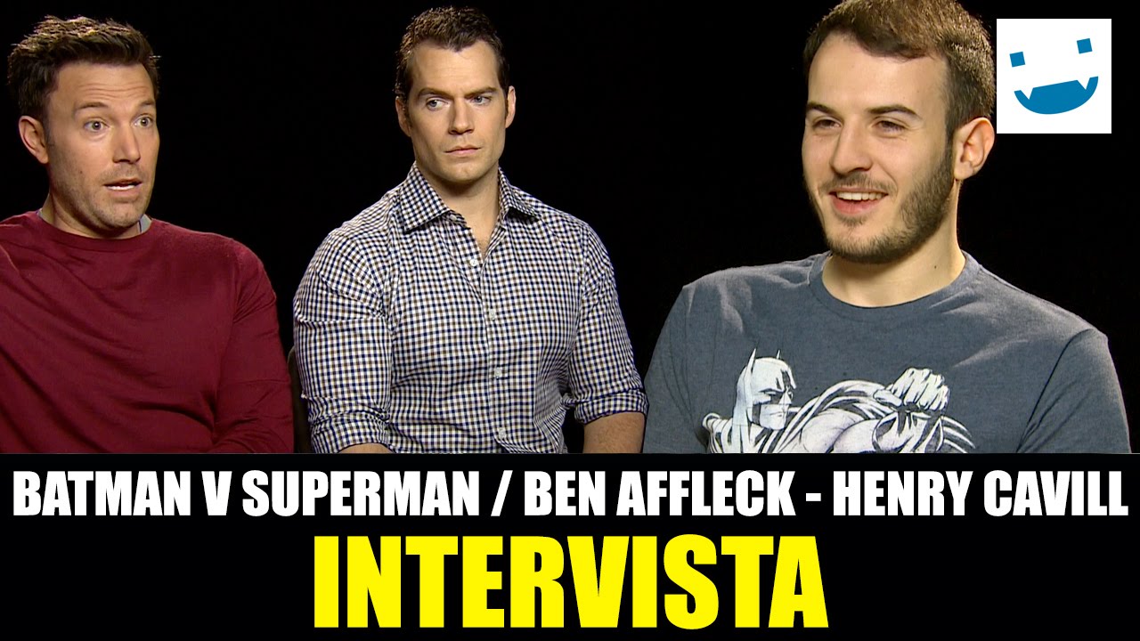 Batman v Superman: BadTaste.it intervista Ben Affleck e Henry Cavill