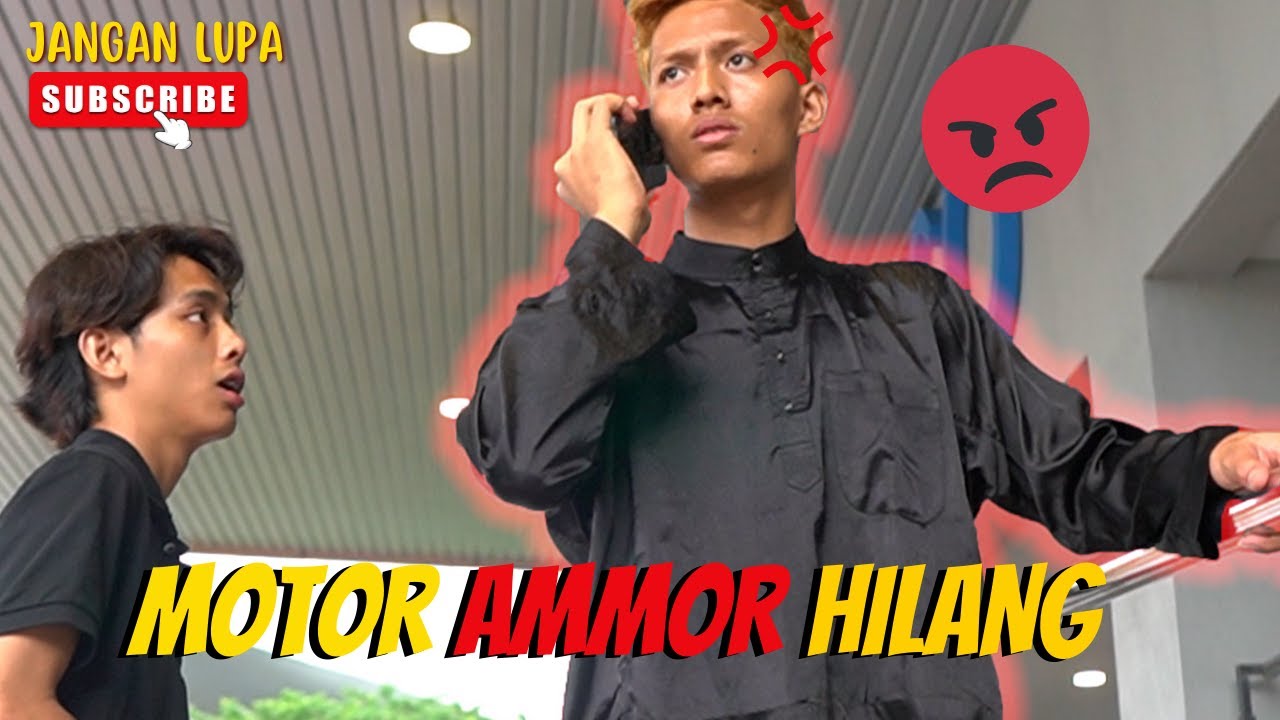 AMMOR MENGAM0K MOTOR ARWAH ABAH HILANG !