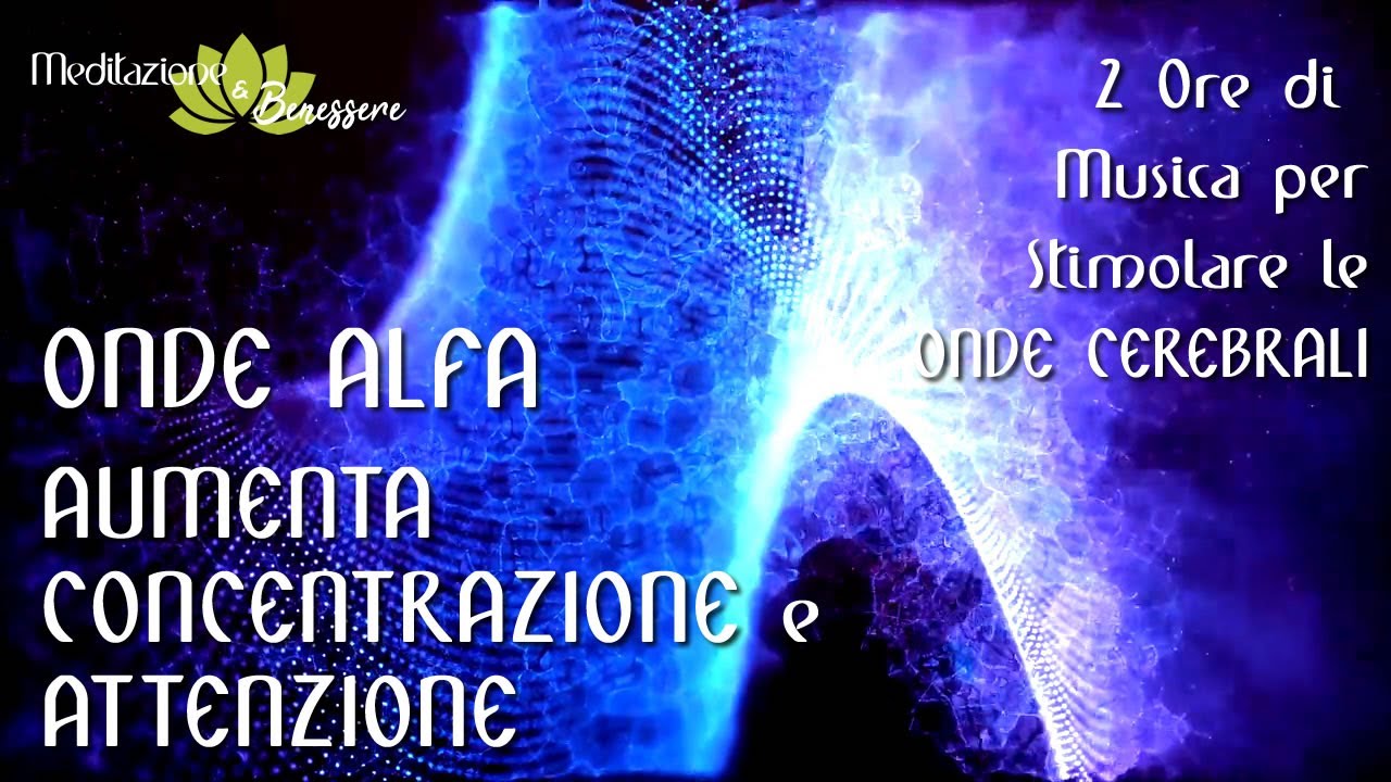 432 Hz | Onde Alfa: Attiva la tua Mente | Aumenta Concentrazione e Attenzione