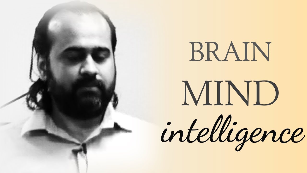 Brain, Mind, Intelligence || Acharya Prashant, with youth (2012)