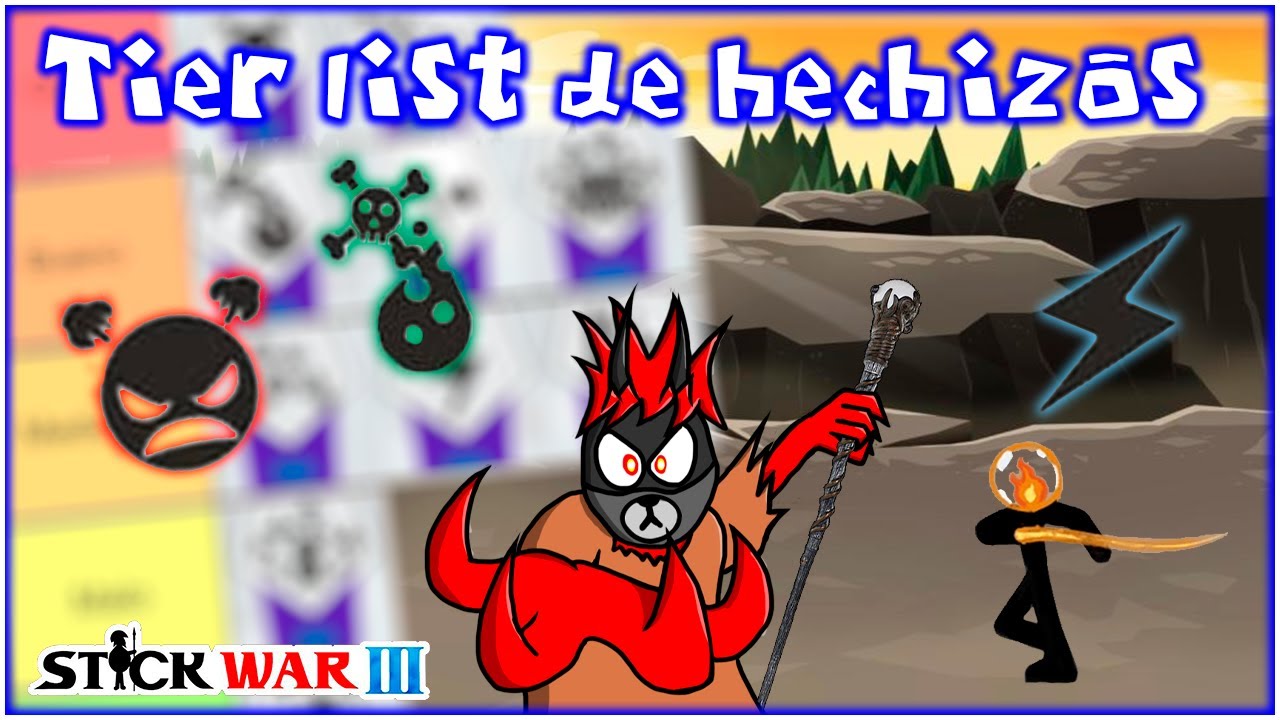Tier list de Hechizos de Stick war 3 | Stick War 3 | Tier list