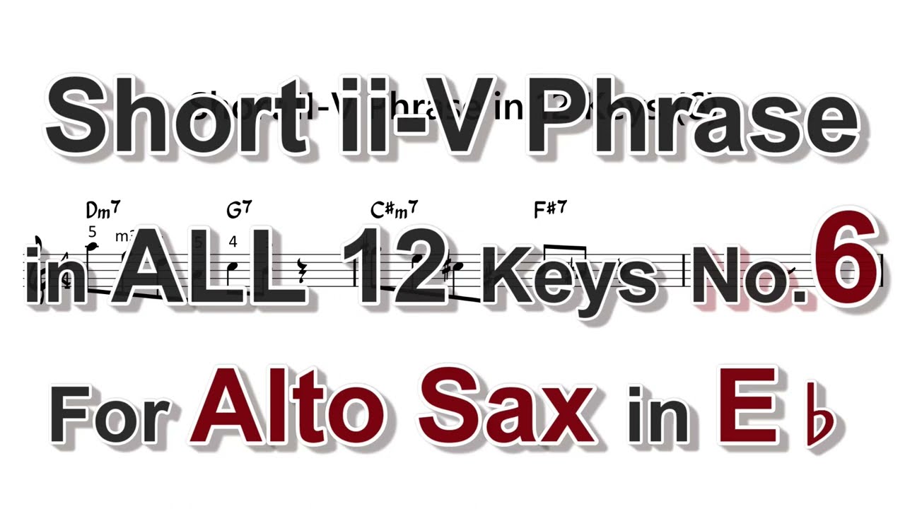 Short ii - V Phrase in 12 Key - Exercises for Alto Sax in Eb - No.6