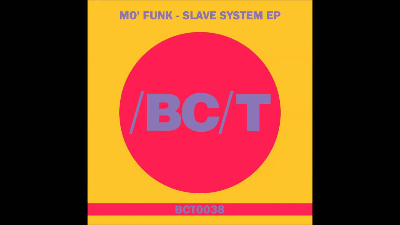 Mo' Funk - Slave System (Original Mix)