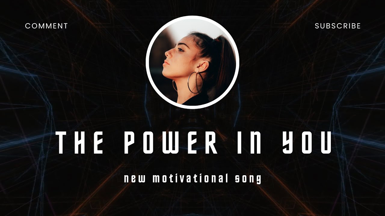 The Power in You (Lyrics) |New English Motivated Song #motivational  #motivationalvideo #lyrics