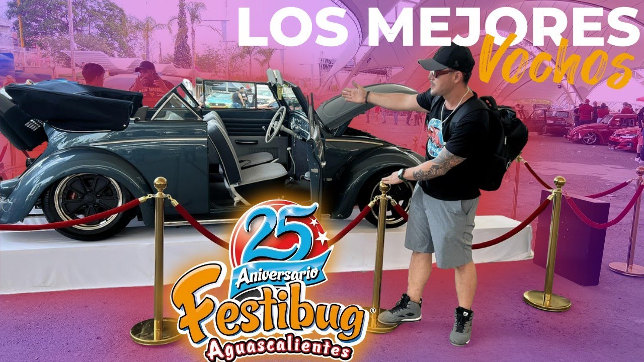 Nos fuimos al Festibug, 25 años siendo la concentración vochera mas grande México| De Tocho Morocho