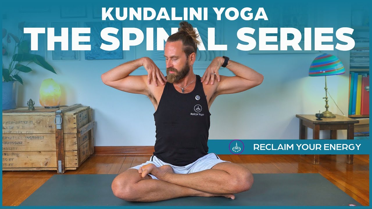 Kundalini Yoga: The Spinal Series