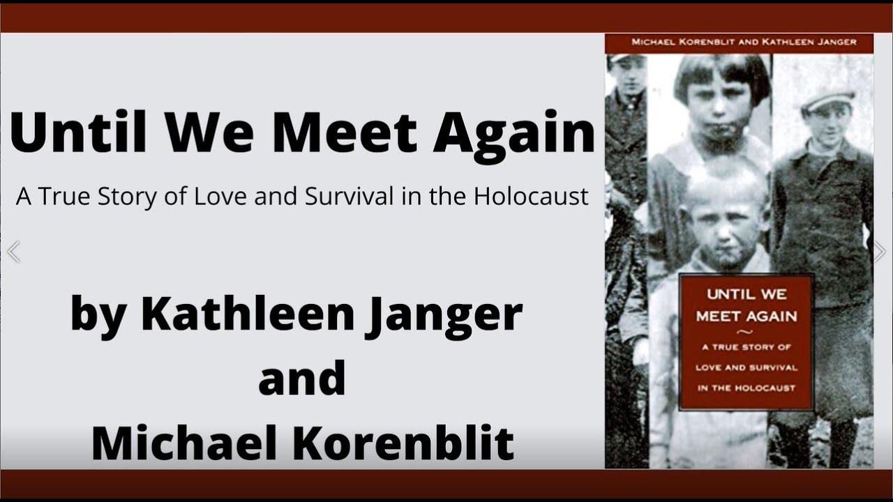 Beyond the Book - Until We Meet Again: The True Story of Love and Survival in the Holocaust