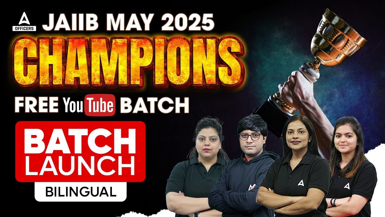 🔥 JAIIB May 2025 | Champions Batch | Free YouTube Session