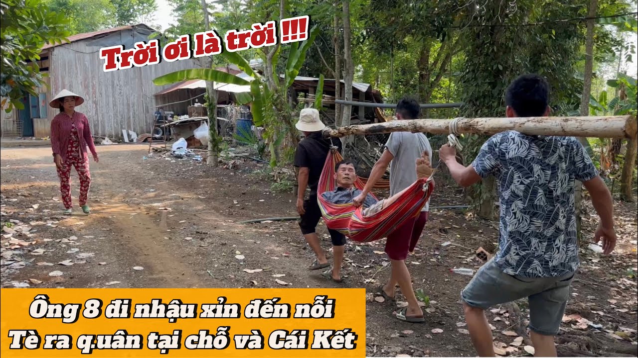 Ông 8 đi nhậu ở “nhà sui gia“xỉn đến nỗi “Tè Ra Q.uân” làm mất mặt Bà 8 và Cái Kết