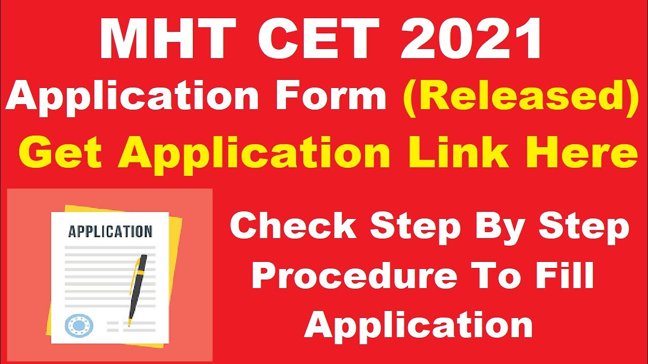 MHT CET 2021 Application Form (Released) - How To Fill MHT CET Application Form 2021