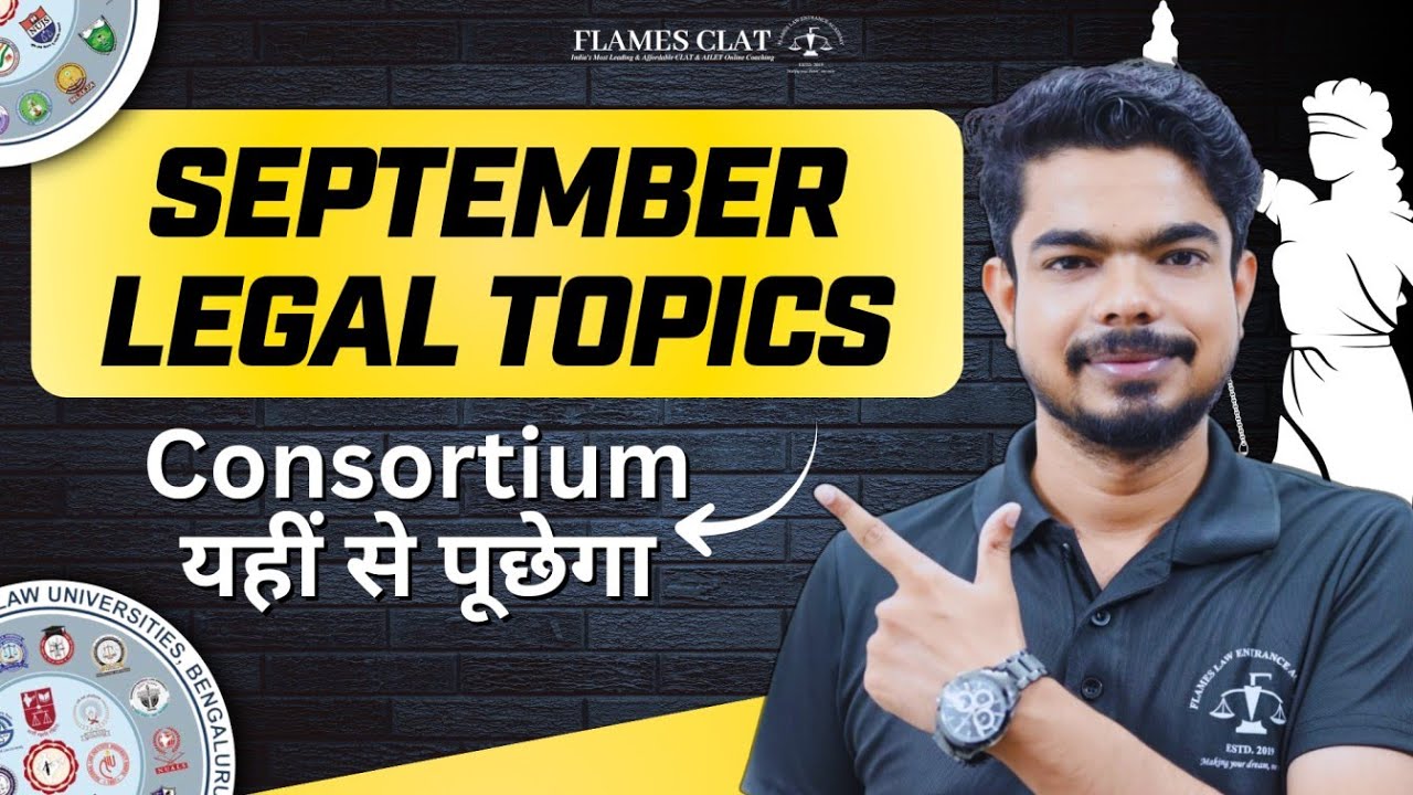Most Important Legal Topics for CLAT 2026 - September Month | FLAMES CLAT