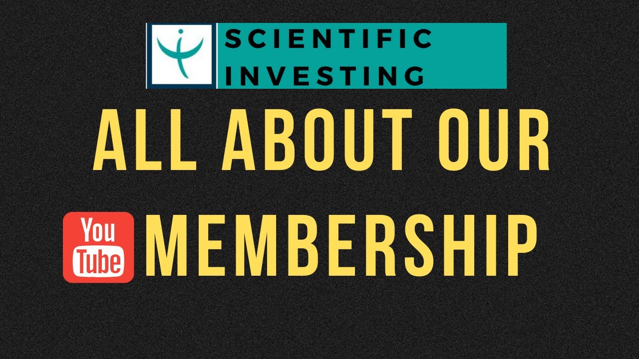 Scientific investing YouTube Membership
