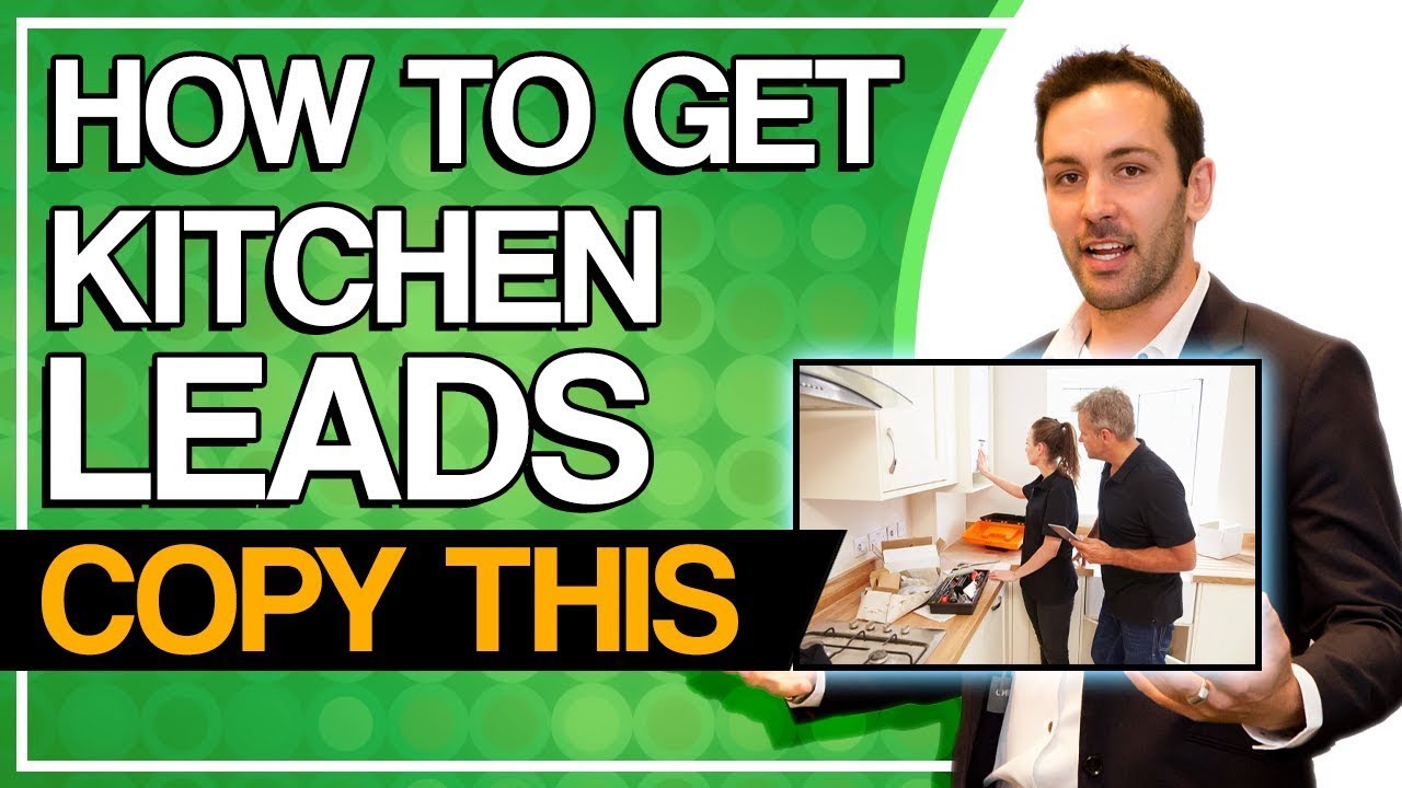 Get 80+ Kitchen Remodeling Leads Per Month Using This Guide