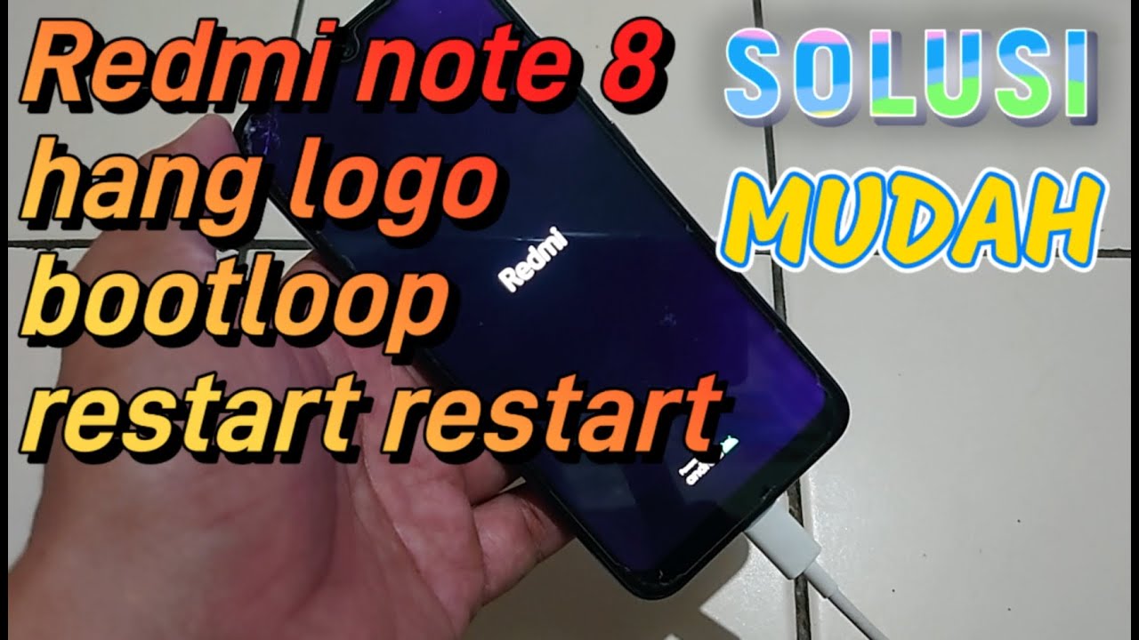 redmi note 8 boot logo , bootloop,restart restart