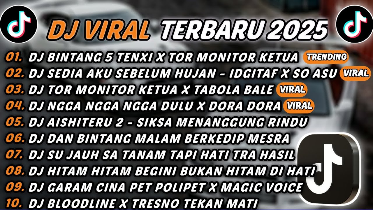 DJ TIKTOK TERBARU 2025 - DJ BINTANG 5 TENXI X TOR MONITOR KETUA🎵DJ SEDIA AKU SEBELUM HUJAN-IDGITAF🎵