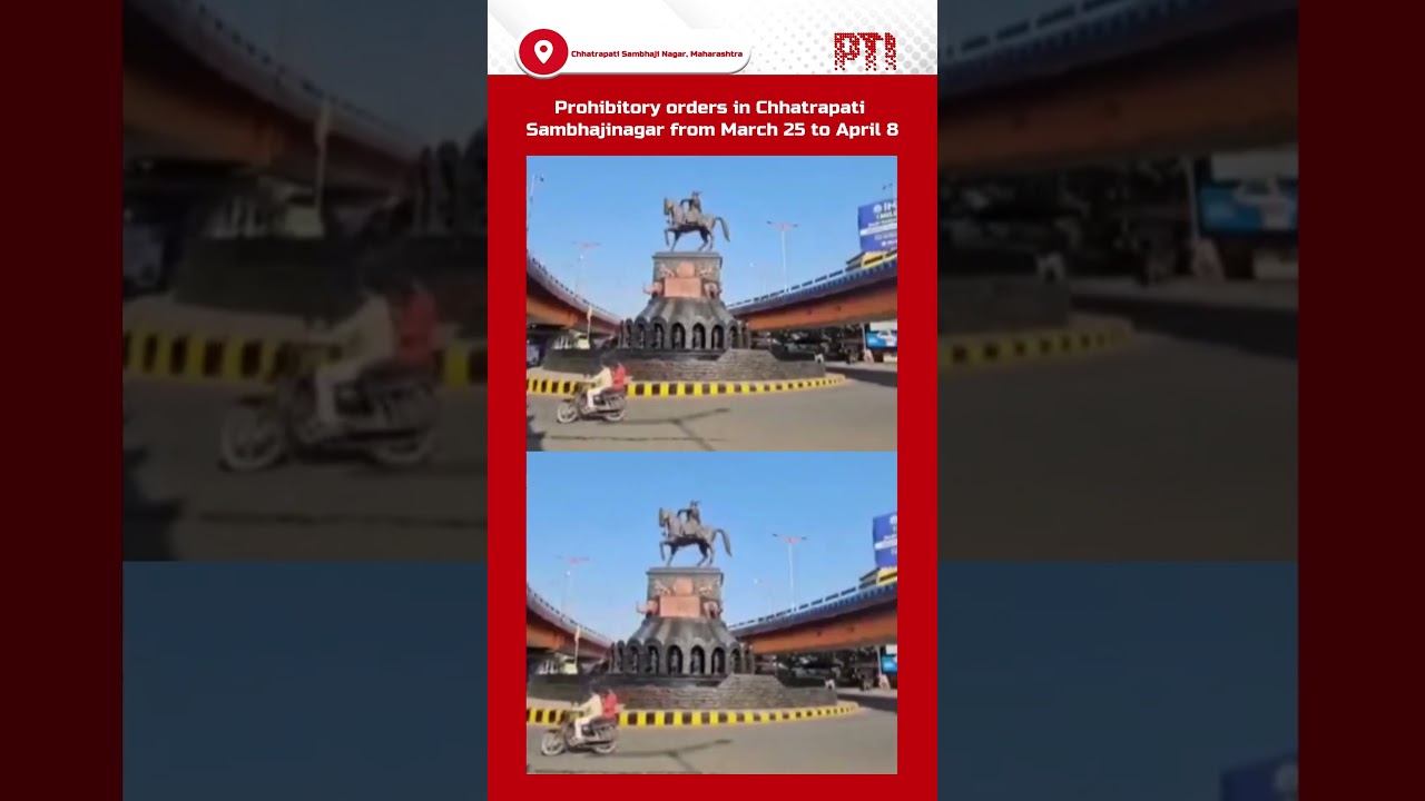 Prohibitory orders in Chhatrapati Sambhajinagar from March 25 to April 8